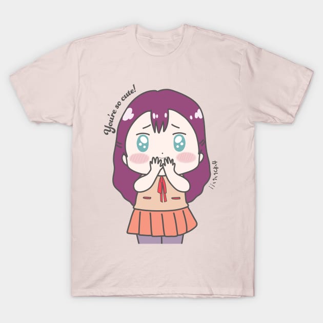 Cute Kawaii "You're so cute" Chibi Anime Girl T-Shirt by MariOyama